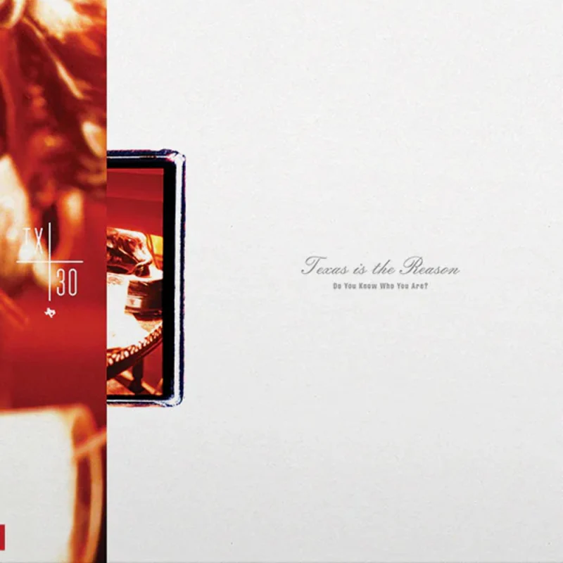 Texas Is the Reason: Do You Know Who You Are - Tx30 Special Edition Vinyl LP - PRE-ORDER